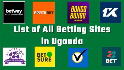 betting sites uganda|List of all Betting Sites in Uganda and their Bonus Promos.